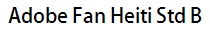 Adobe Fan Heiti Std B